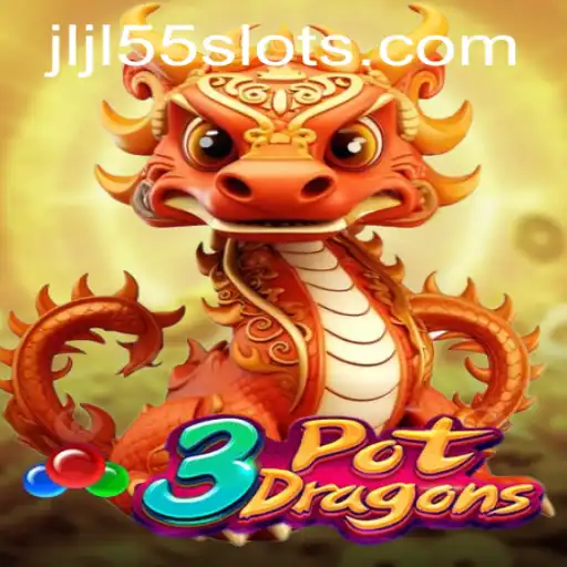 Exploring the Thrilling World of 3PotDragons with JLJL55 Slot