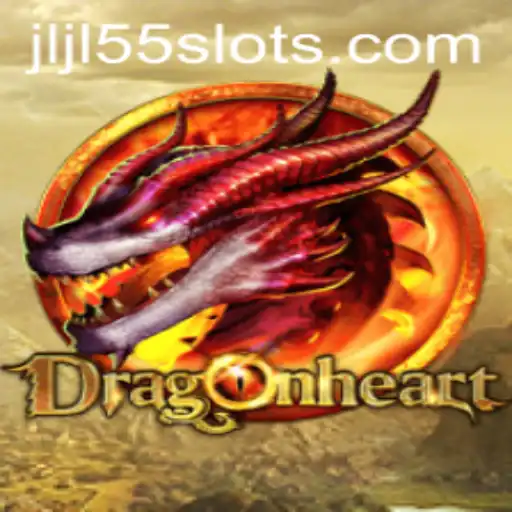 Discover the Enchanting World of DragonHeart and the Exciting JLJL55 Slot