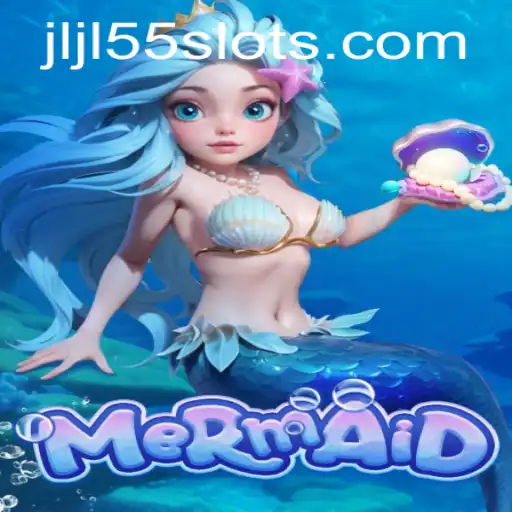 Dive into the Exciting World of Mermaid: The JLJL55 Slot Game